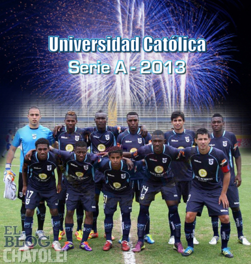 ANOTANDO FÚTBOL * UNIVERSIDAD CATÓLICA DE QUITO