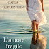 Questa settimana in libreria: "L'amore fragile" di Carla Guelfenbein