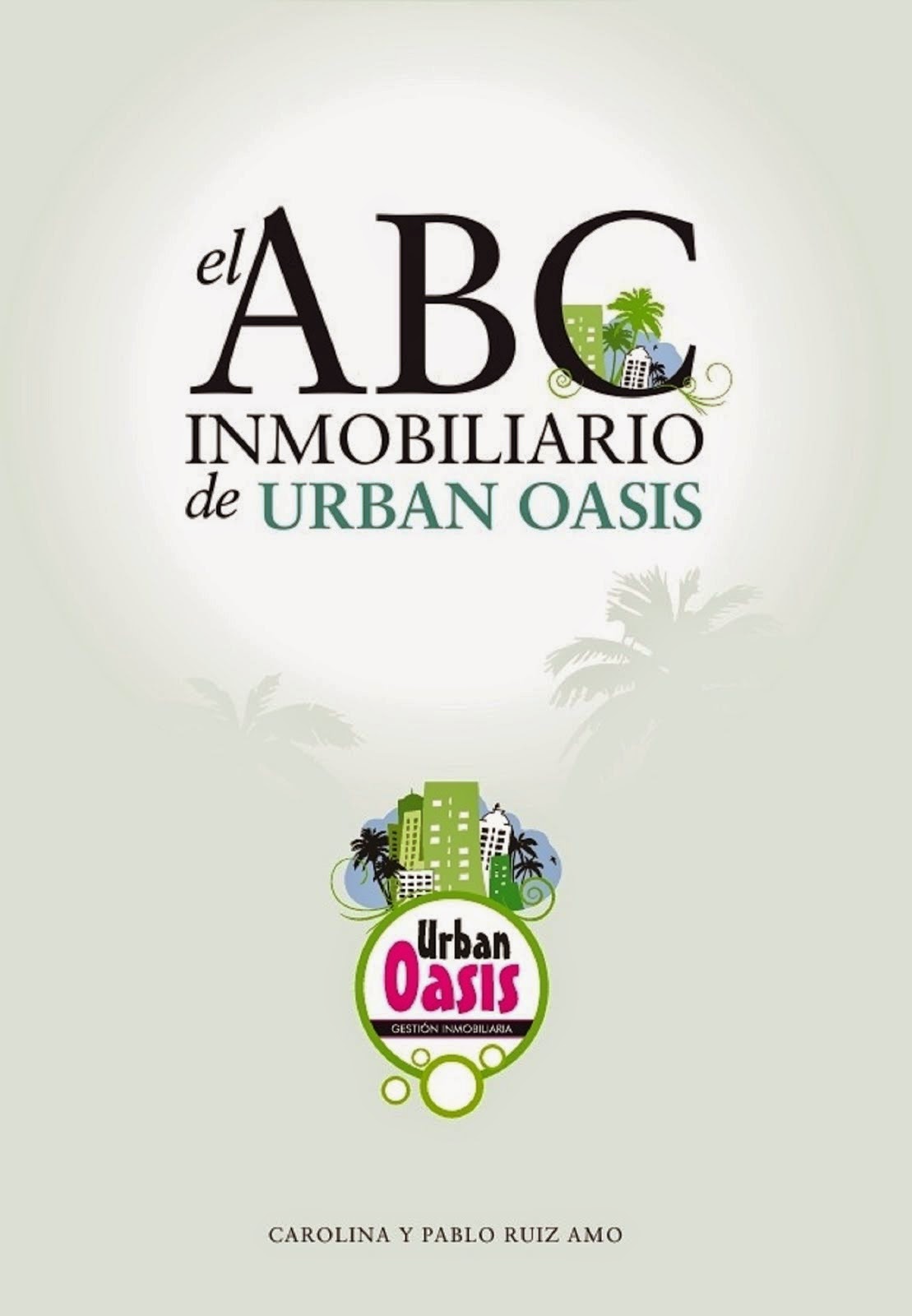 "El ABC Inmobiliario de Urban Oasis"
