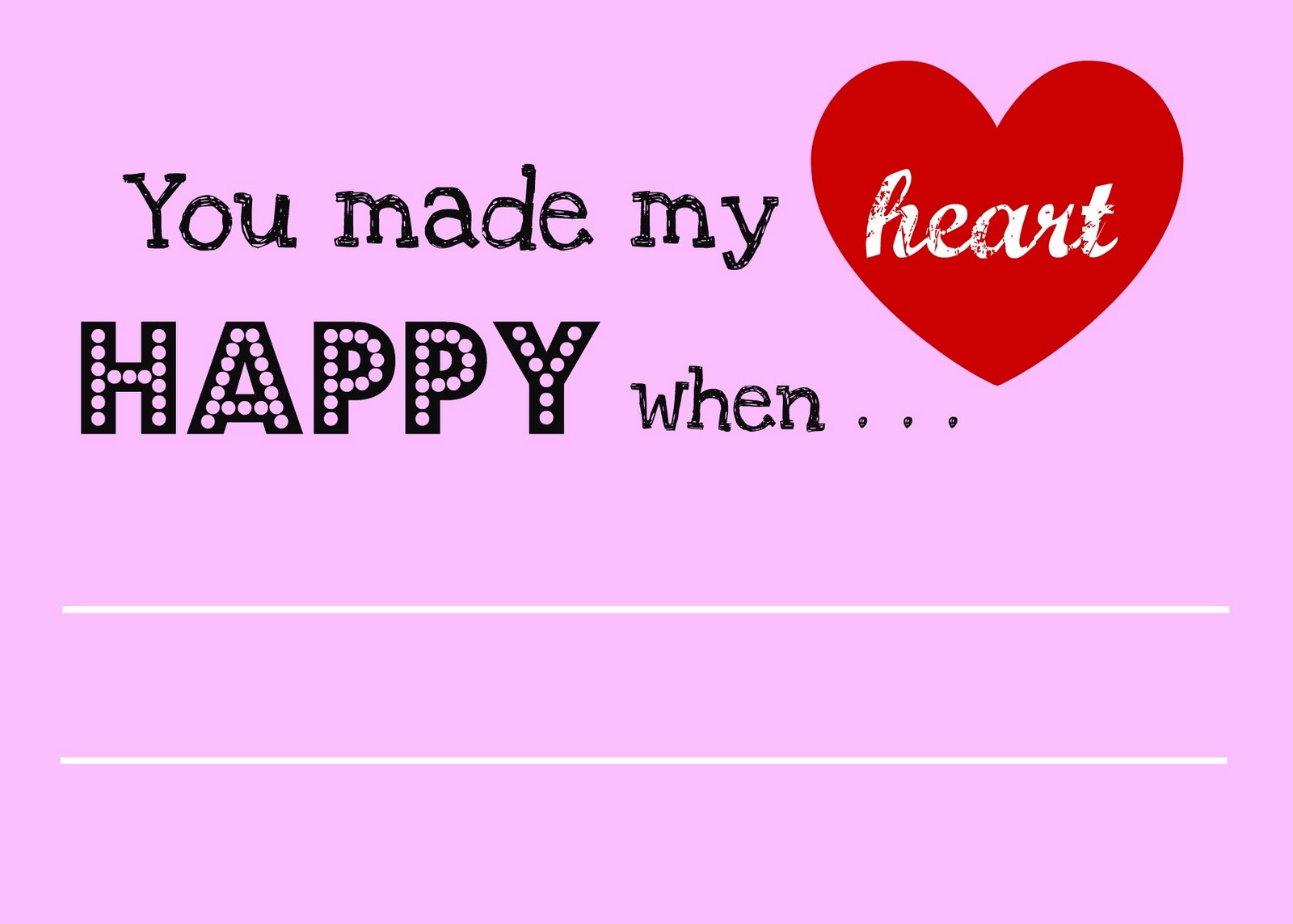"You Made My Heart Happy" Message and Printable.