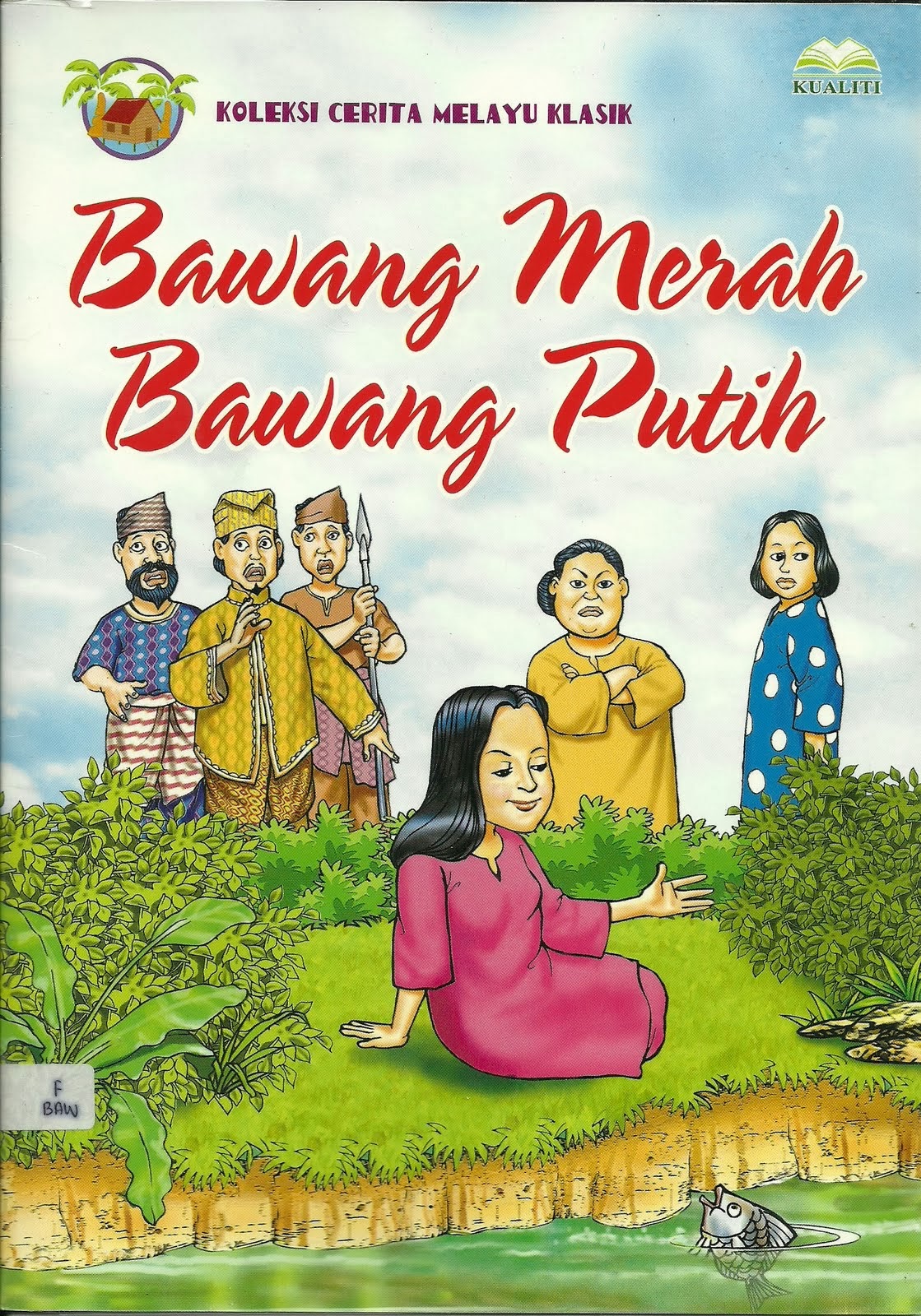 Dongeng Bawang Merah Bawang Putih Dalam Bahasa Inggris