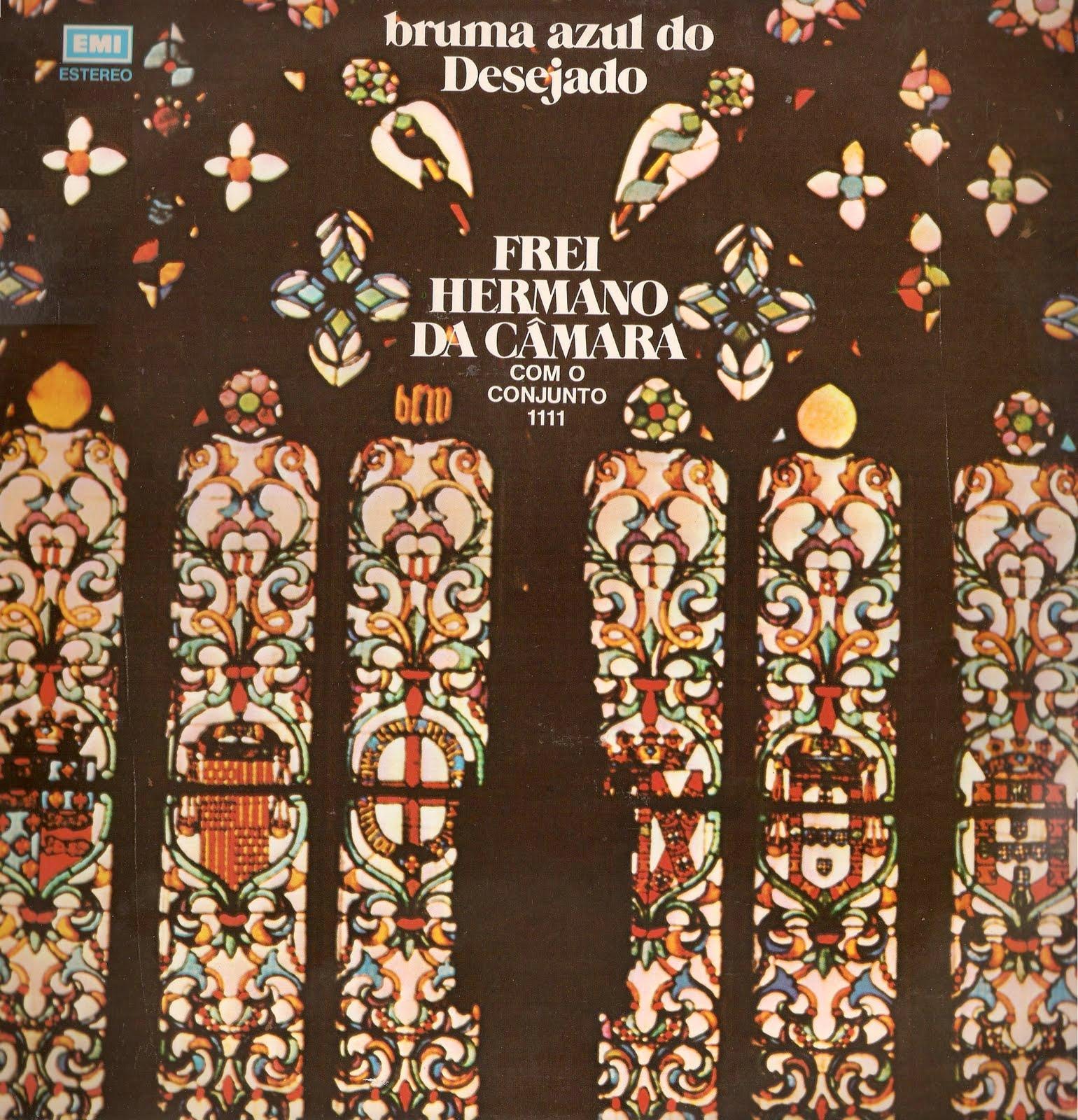 Frei Hermano da Câmara Com o Quarteto 1111 - Bruma Azul do Desejado (LP 1973) Front