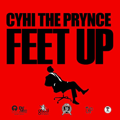 CyHi The Prynce - Feet Up