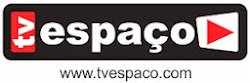 ASSISTA A TV ESPAÇO www.tvespaco.com