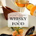 Whisky and the Food