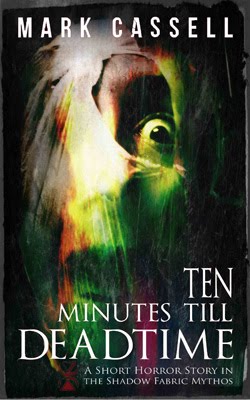 Ten Minutes Till Deadtime