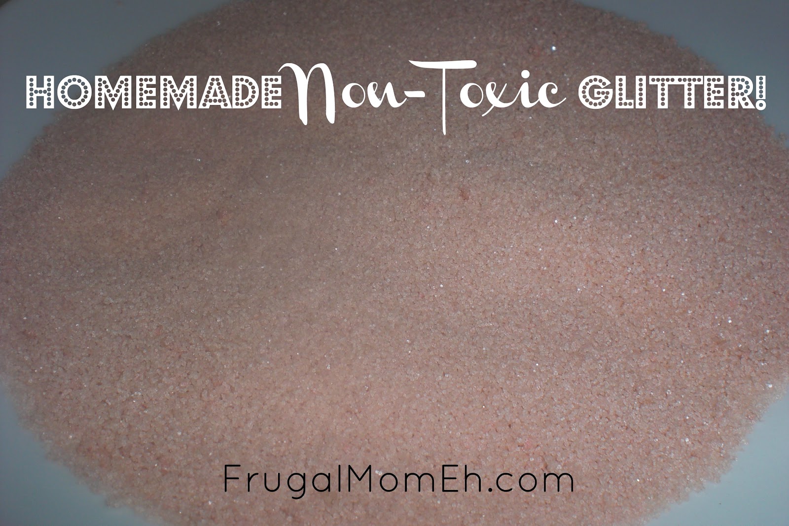 DIY Nontoxic Glitter Frugal Mom Eh!
