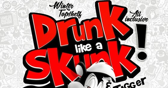 BenziBox Studios: DRUNK LIKE A SKUNK 2013