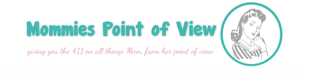 Mommies Point Of View