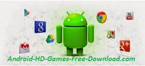 Android HD Games Free Download And Letast Android Apps Free Download
