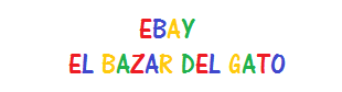 Ebay El Bazar del Gato