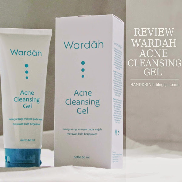 Review Wardah Acne Cleansing Gel si Pembersih Wajah Untuk Kulit Berminyak dan Berjerawat