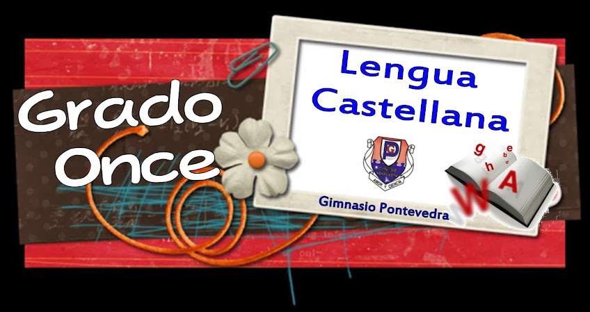 Lengua Castellana Grado 11 Gimnasio Pontevedra