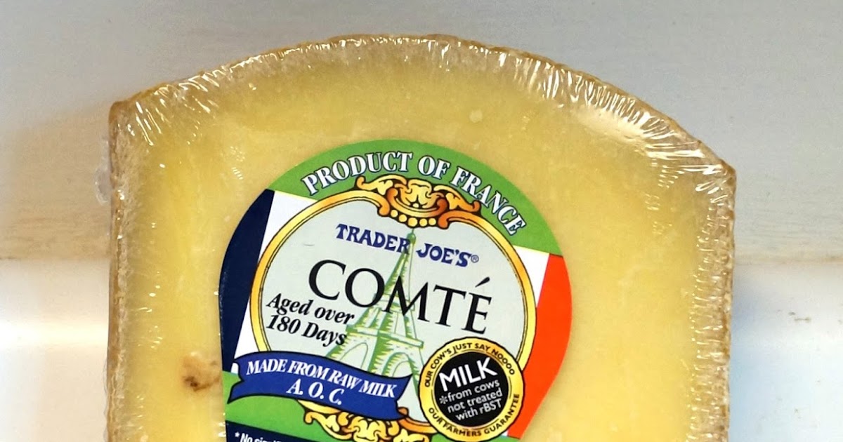 Exploring Trader Joe's Trader Joe's Comte Cheese