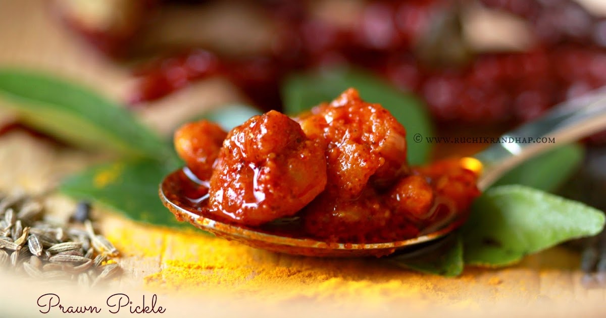 Ruchik Randhap (Delicious Cooking): Prawn Pickle (Mangalorean Catholic