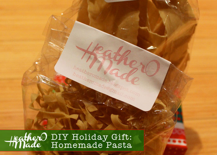 Heather O Made DIY Holiday Gift Homemade Pasta