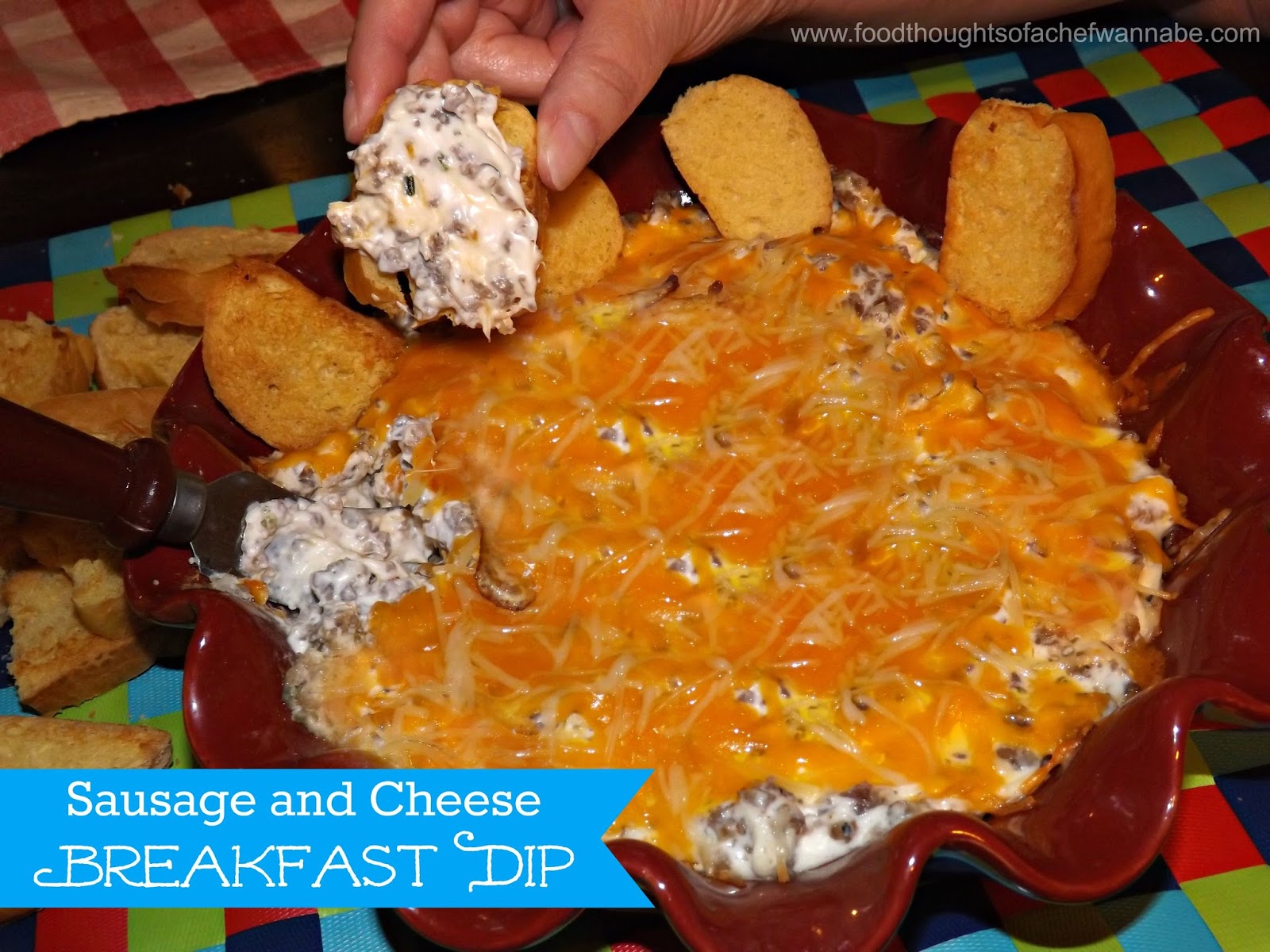 FoodThoughtsOfaChefWannabe Sausage and Cheese Breakfast DIp