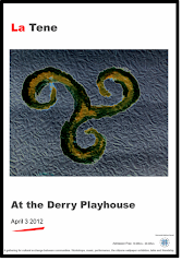 La Tene at the DerryPlayhouse April 2012