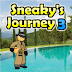 Sneaky's Journey 3