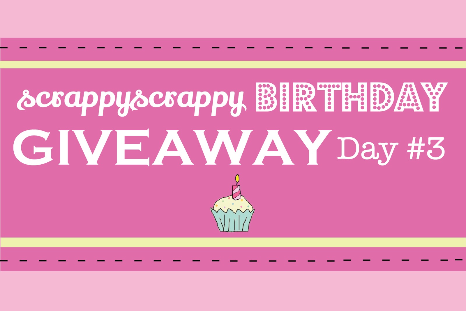 ScrappyScrappy Birthday Giveaway Day #3 - Scrappy Scrappy