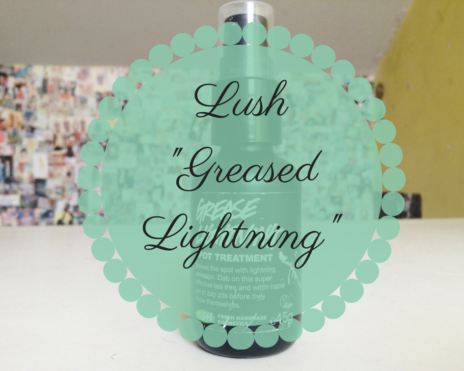 youfounderin Lush "Grease Lightning" Spot Treatment Review