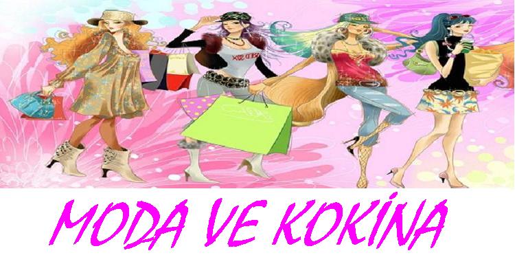 Moda ve Kokina