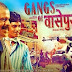 Gangs of Wasseypur Watch New Bolly Wood Movie