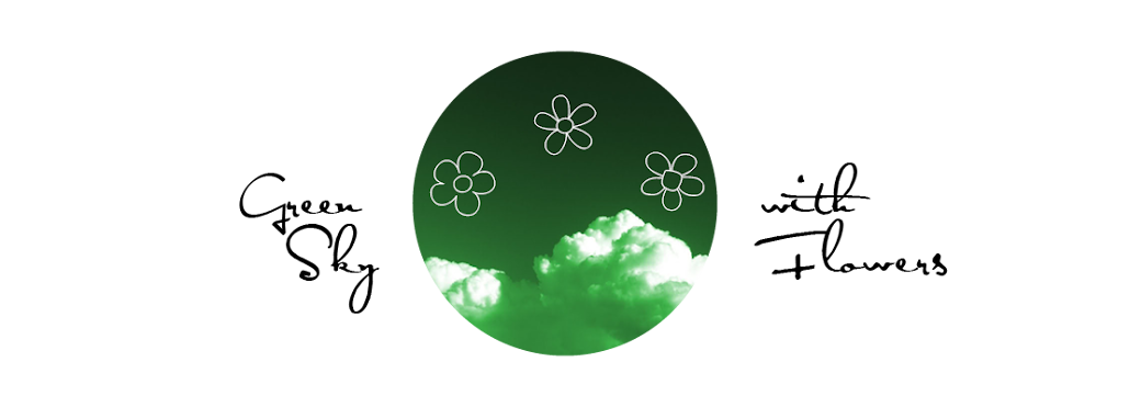 Green Sky with Flowers —  świat według Eithne