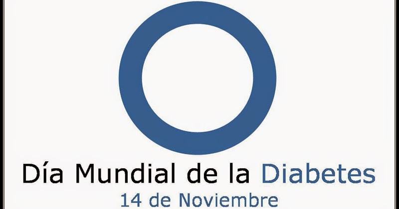 TU SALUD Y LA NUTRICIÓN.: DÍA MUNDIAL DE LA DIABETES.! TU SALUD Y LA NUTRICIÓN.: DÍA MUNDIAL DE LA DIABETES.!