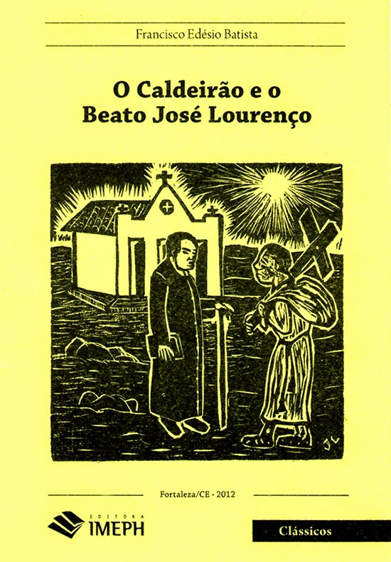 Cordel 'O Caldeirão e o Beato José Lourenço', de Francisco Edésio Batista