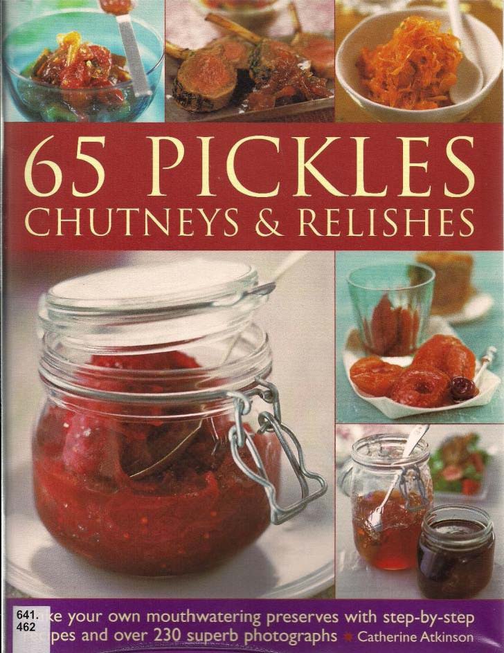 Libros pi Catherine Atkinson 65 Pickles, Chutneys & Relishes