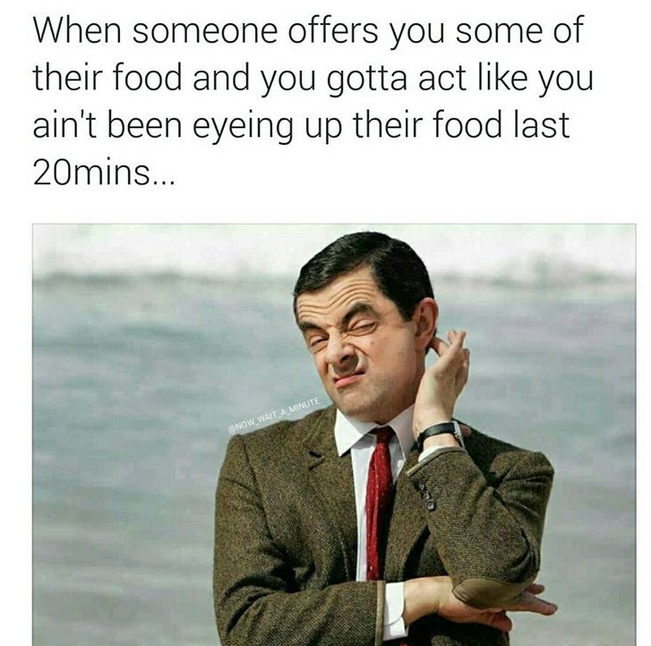 welcome to the world of memes i want the best food mr bean meme