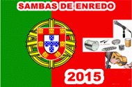 SAMBAS DE ENREDO- PORTUGAL 2015- EM VIDEO COM LETRA