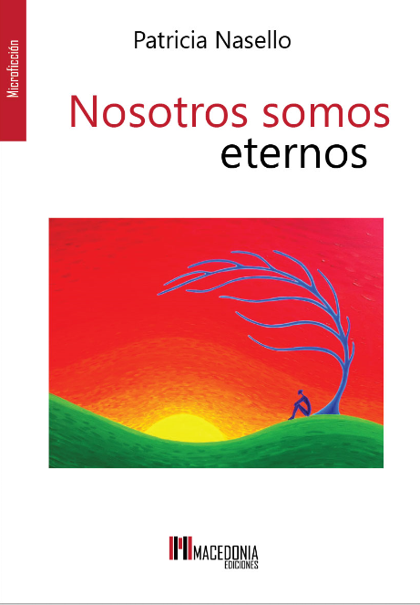 NOSOTROS SOMOS ETERNOS (microrrelatos)