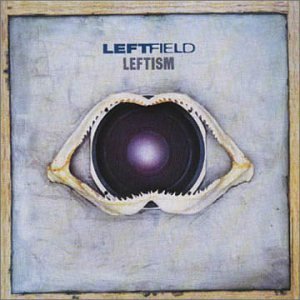 Leftfield-Leftism-359000.jpg