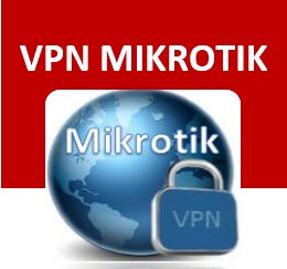 Jasa Setting VPN Mikrotik