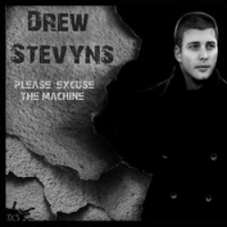 Drew Stevyns Please Excuse The Machine