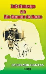 Luiz Gonzaga e o Rio Grande do Norte