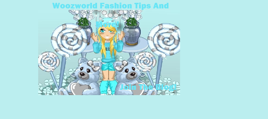 Woozworld Fashion Tips And More