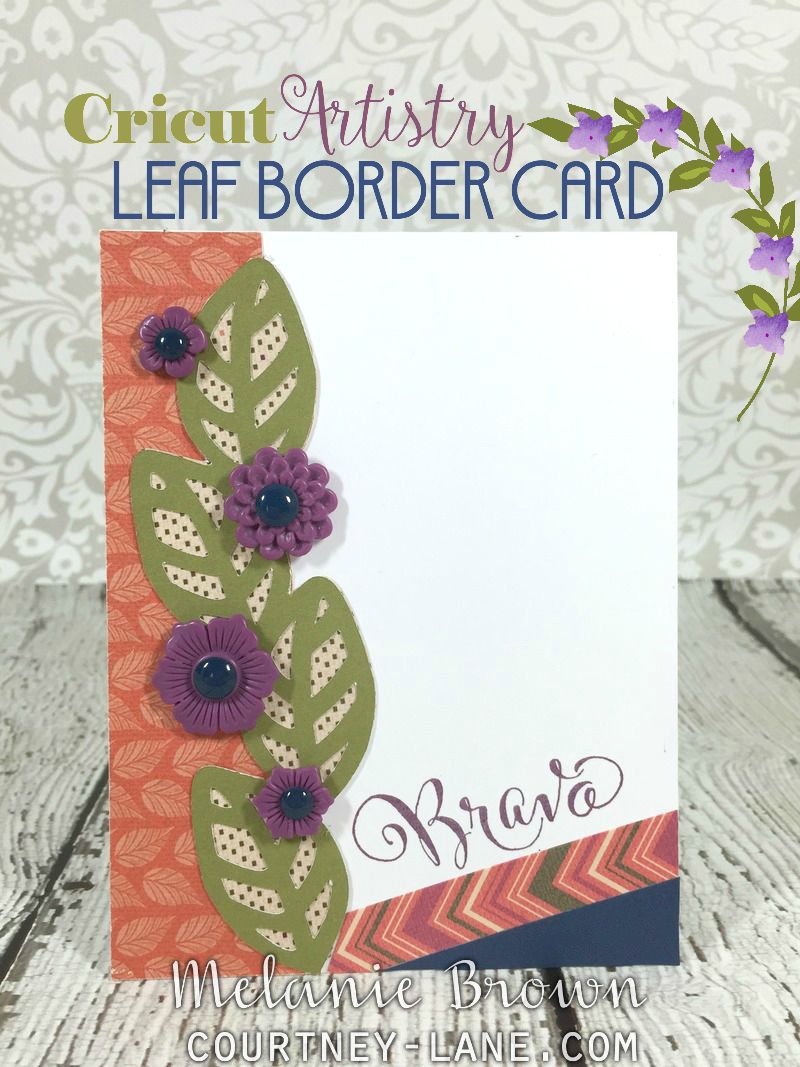 Courtney Lane Designs Cricut Artistry Leaf border card