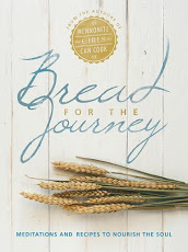 Bread for the Journey - Meditations and Recipes to Nourish the Soul
