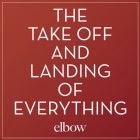 elbow: The Take Off and Landing of Everything