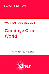 'Goodbye Cruel World'