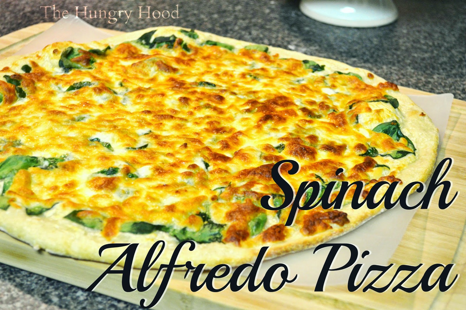 The Hungry Hood Spinach Alfredo Pizza