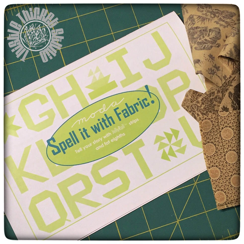 Quilting With Thistle Thicket Studio Spell It With Moda Fabric
