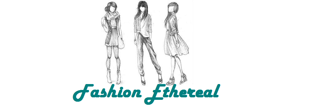 Fashion Ethereal