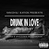 NEW SONG: GOSBY - "DRUNK IN LOVE" (Remix).