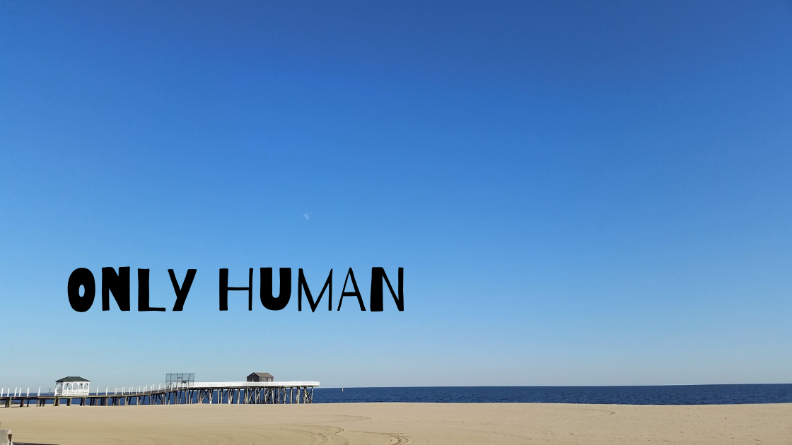 Only Human