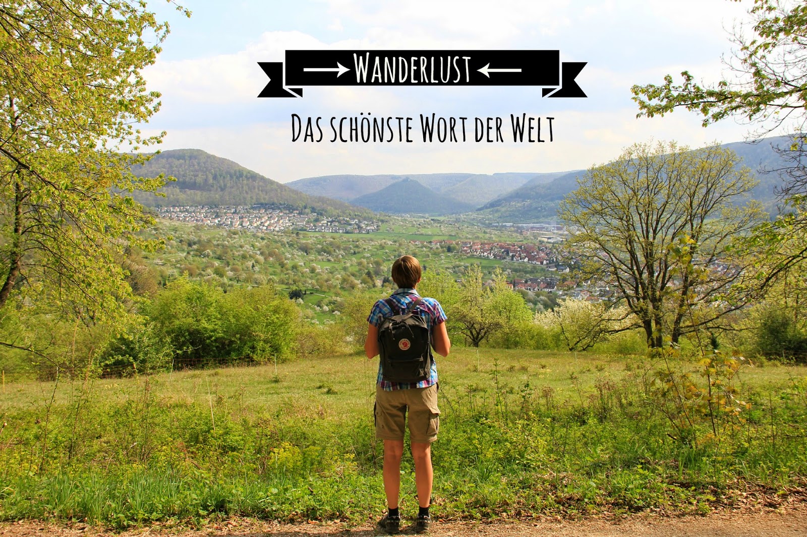 Auf Trallafitti Wanderlust Das Schonste Wort Der Welt