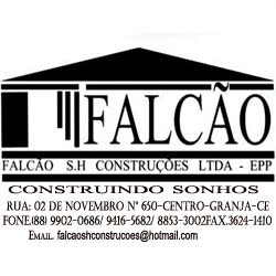 FALCÃO SH CONSTRUÇÕES LTDA. (88) 9416-5682/9902-0686/8843-4871